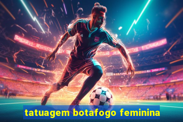 tatuagem botafogo feminina